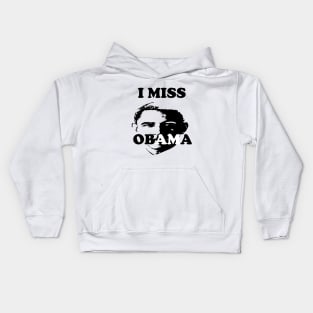 I Miss Obama I Miss Barack Kids Hoodie